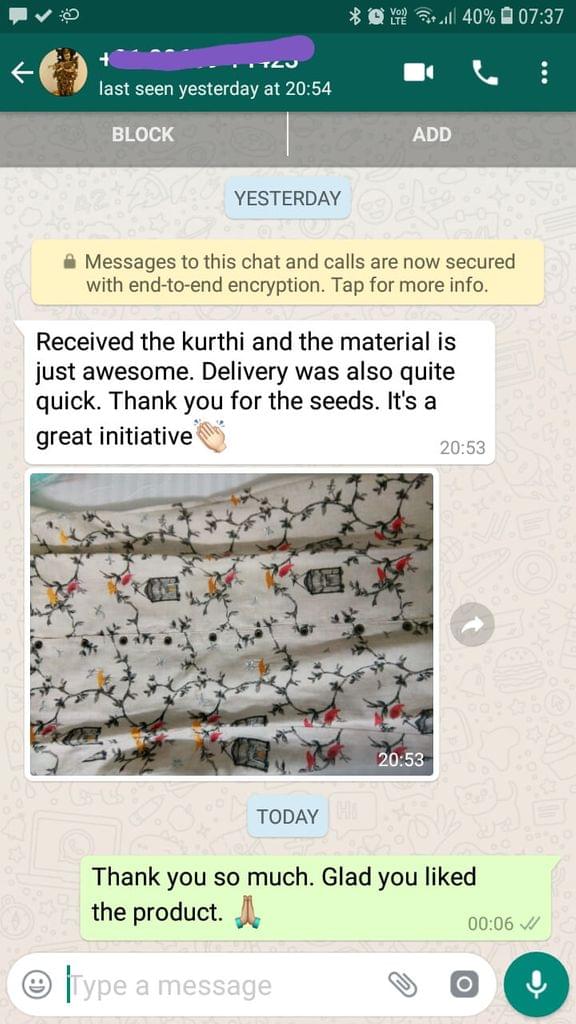 Received the Kurti and the material is just awesome... Delivery was also quite quick... Thank you for the seeds... It's a great initiative.  -Reviewed on 09-Jul-2019