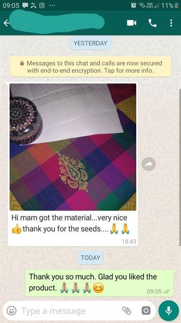 I got the material... "Very nice so good"... Thank you for the seeds. -Reviewed on 10-Aug-2019