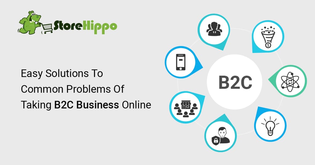 7-problems-of-taking-your-b2c-business-online-and-how-to-fix-it-