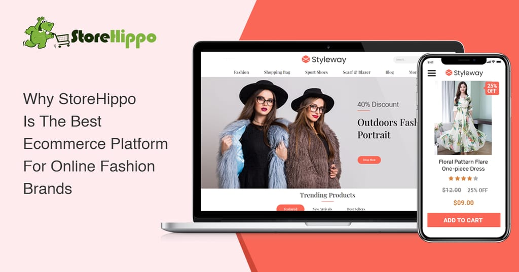10 Reasons That Make StoreHippo The Best Ecommerce Platform To Take Your Fashion Brand Online