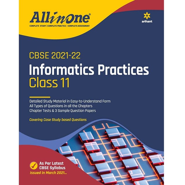 All In One - Informatics Practices - Class 11 - Arihant Publication [ Session 2021-22 ]