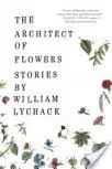 The Architect of Flowers Stories