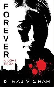 Forever : A Love Saga