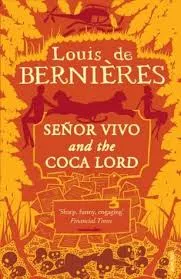 Senor Vivo and the Coca Lord