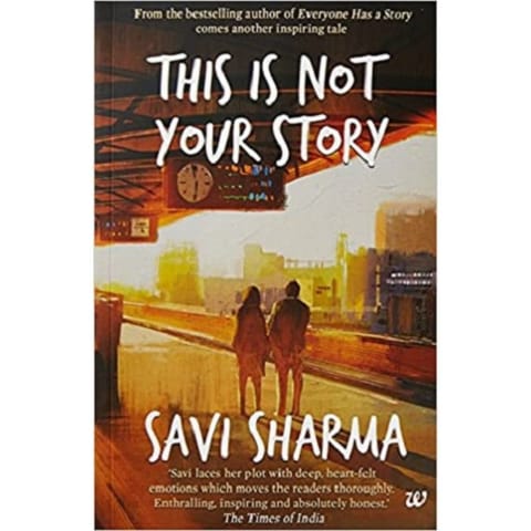 This is not Your Story by Suvi Sharma