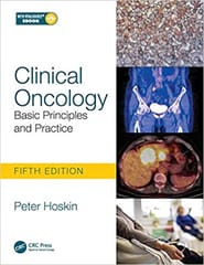 Clinical Oncology: Basic Principles and Practice 5th Edition 2020 by Peter Hoskin