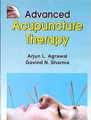Advanced Acupuncture Therapy 2019 by Agrawal A. L