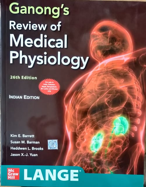 Ganong's Review of Medical Physiology 26th Edition 2019