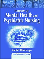 Textbook of Mental Health and Psychiatric Nursing 2nd Edition 2018 by Thirusangu S