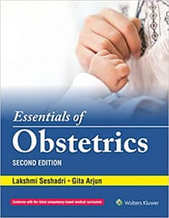 Essentials of Obstetrics 2nd Edition 2020 By Lakshmi Seshadri & Gita Arjun