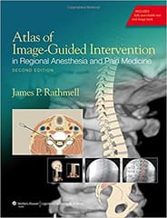 Atlas Of Image Guided Intervention In Regional Anesthesia And Pain Medicine 2nd Edition 2012 by Rathmell J P