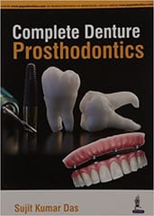 Complete Denture Prosthodontics 1st Edition 2016 by Sujit Kumar Das