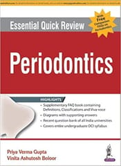 Essential Quick Review Periodontics With Free Companion Faqs On Periodontics 1st Edition 2016 by Priya Verma Gupta