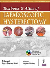 Textbook & Atlas Of Laparoscopic Hysterectomy 2016 by B Ramesh