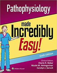Pathophysiology Made Incredibly Easy 6th Edition 2019 by C R Rebar