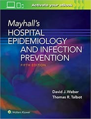 Mayhall’s Hospital Epidemiology and Infection Prevention 5th Edition 2021 by David Weber