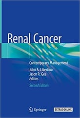 Renal Cancer: Contemporary Management 2019 by John A. Libertino