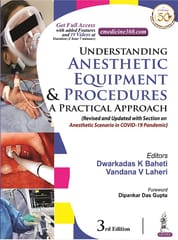 Understanding Anesthetic Equipment & Procedure 3rd Edition 2021 by Dwarkadas K Baheti