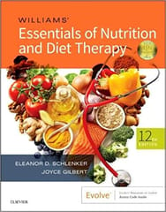 Williams' Essentials of Nutrition and Diet Therapy 12th Edition 2018 By Eleanor Schlenker
