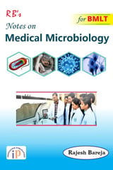 Notes on Medical Microbiology for BMLT, First Edition, 2020, By Dr. Rajesh Bareja