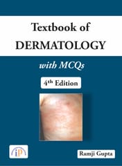Textbook of Dermatology – with MCQs, Fourth Edition, 2021, By Ramji Gupta