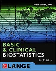 Basic & Clinical Biostatistics 5th Edition 2020 By White