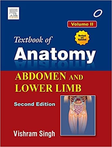 Textbook of Anatomy Abdomen and Lower Limb (Volume II), 2nd Edition 2014 By Vishram Singh