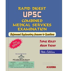 Rapid Digest UPSC Combined Medical Services Examination;16th Edition 2021 by Tapas Koley & Arun Yadav