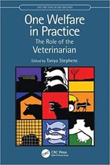 One Welfare in Practice The Role of the Veterinarian 2022 By Tanya Stephens