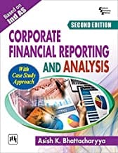 Corporate Financial Reporting And Analysis 2/Ed By Bhattacharyya Publisher PHI