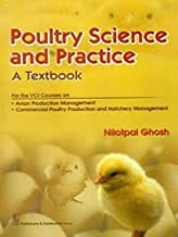 Poultry Science And Practice: A Textbook (Pb 2015)  By Ghosh N.