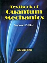 Textbook Of Quantum Mechanics 2Ed (Pb 2017) By A K Saxena
