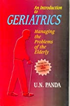 An Introduction To Geriatrics (Pb 2016)  By Panda U. N