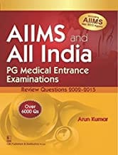 Aiims And All India Pg Medical Entrance Examinations Review Questions 2002-2015 (Pb 2015-16)  By Kumar A.