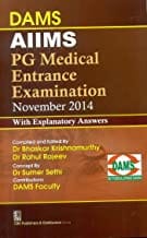 Dams Aiims Pg Medical Entrance Examination November 2014 With Explanatory Answers (Pb-2015)  By Krishnamurthy B.