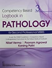 Competency Based Logbook In Pathology 3 For Second Professional Mbbs (Pb 2021) By Verma N.