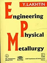 Engineering Physical Metallurgy (Pb 1998) By Lakhtin