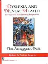 Dyslexia And Mental Health: Investigations From Differing Perspectives (Hb 2013) Spl.Indian Edn  By Alexander-Passe N.