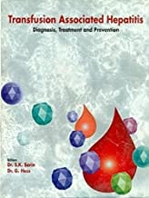 Transfusion Associated Hepatitis (Diagnosis Treatment And Prevention (1998) By Sarin S.K