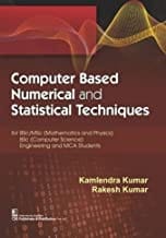 Computer Based Numerical And Statistical Techniques (Pb 2018) By Kumar K