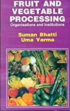 Fruit And Vagetable Processing Organisations And Institutions (Pb 2017)  By Bhatti S