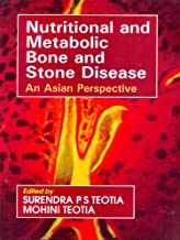 Nutritional And Metabolic Bone And Stone Disease An Asian Perspective (Hb 2009) By Teotia S.Ps