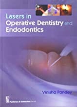 Lasers In Operative Dentistry And Endodontics (Pb 2015)  By Pandey V.