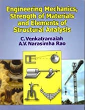 Engineering Mechanics Strength Of Materials And Elements Of Structural Analysis (Pb 2018) By Venkatramaiah C