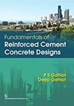 Fundamentals Of Reinforced Cement Concrete Designs (Pb 2016) By Gahlot P.S