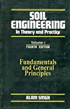 Soil Engineering In Theory And Practice Vol 1 Fundamentals And General Principles 4Ed (Pb 2018) By Singh A