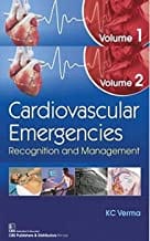 Cardiovascular Emergencies Recognition And Management 2 Vol Set (Hb 2019)  By Verma K.C.