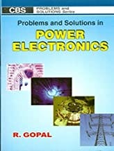 Problems And Solutions In Power Electronics (Pb 2019) By Gopal R.