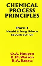 Chemical Process Principles 2Ed Part I (Pb 2004)  By Hougen O.A.