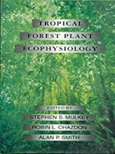 Tropical Forest Plant Ecophysiology (Hb) (Hb 2006) By Mulkey S.S